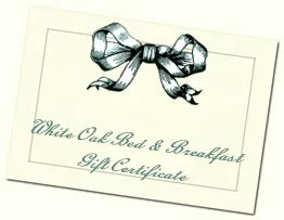 White Oak Bed & Breakfast Gift Certificate